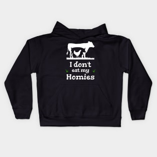 I dont eat my homies funny saying vegan vegan Kids Hoodie